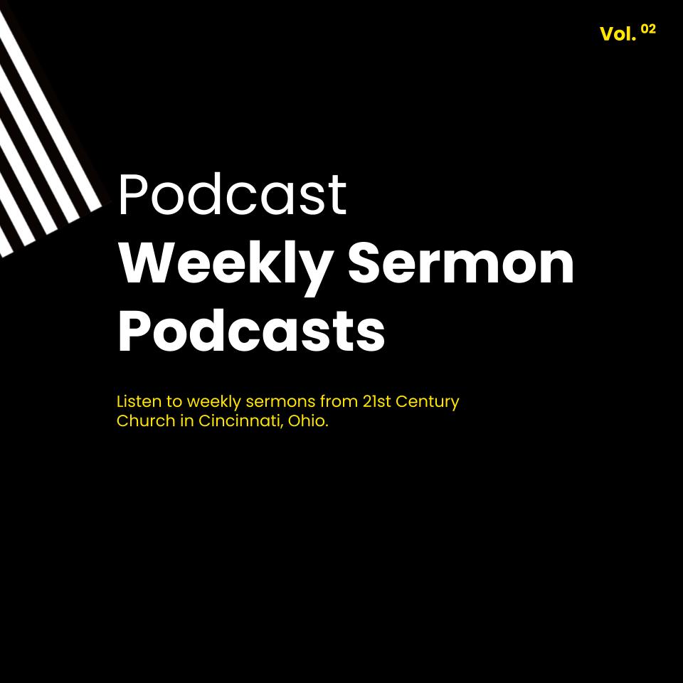 21st Century Church 2023 sermon podcast graphic.